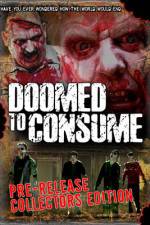 Watch Doomed to Consume Movie4k