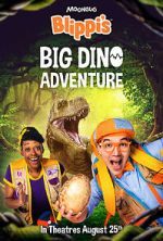Watch Blippi\'s Big Dino Adventure Movie4k