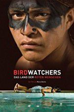 Watch Birdwatchers Movie4k