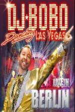 Watch DJ Bobo Dancing Las Vegas Show Live in Berlin Movie4k