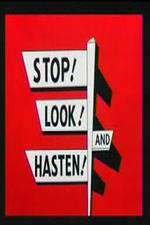 Watch Stop! Look! And Hasten! Projectfreetv