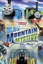 Watch Thomas & Friends: Blue Mountain Mystery Movie4k