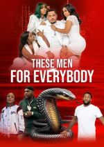 Watch These Men for Everybody Movie4k