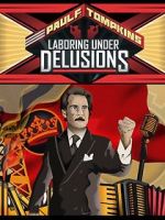 Watch Paul F. Tompkins: Laboring Under Delusions Movie4k