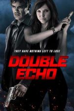 Watch Double Echo Movie4k