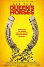 Watch All the Queen\'s Horses Movie4k