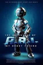 Watch The Adventure of A.R.I.: My Robot Friend Movie4k