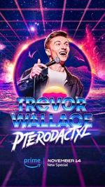 Watch Trevor Wallace: Pterodactyl Movie4k