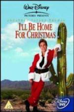 Watch I'll Be Home for Christmas Movie4k