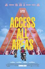 Watch Access All Areas Movie4k