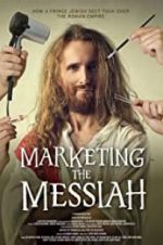 Watch Marketing the Messiah Movie4k