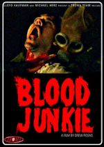 Watch Blood Junkie Movie4k