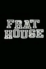 Watch Frat House Movie4k