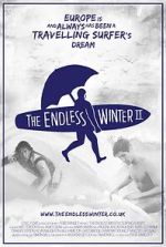 Watch The Endless Winter II: Surfing Europe Movie4k