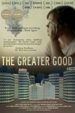 Watch The Greater Good Movie4k