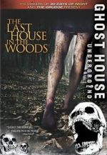 Watch The Last House in the Woods Movie4k