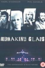 Watch Breaking Glass Movie4k