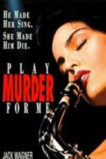 Watch Play Murder for Me Movie4k