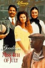 Watch Goodbye, Miss 4th of July Movie4k