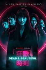 Watch Dead & Beautiful Movie4k