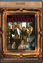 Watch We Were the Mulvaneys Movie4k