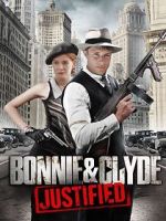 Watch Bonnie & Clyde: Justified Movie4k