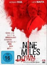 Watch Nine Miles Down Movie4k