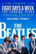 Watch The Beatles: Eight Days a Week - The Touring Years Movie4k