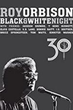Watch Roy Orbison: Black and White Night 30 Movie4k