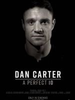 Watch Dan Carter: A Perfect 10 Movie4k