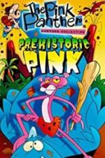 Watch Prehistoric Pink Movie4k