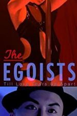 Watch The Egoists Movie4k