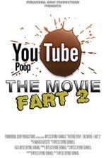 Watch YouTube Poop: The Movie - Fart 2 Movie4k