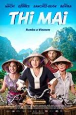 Watch Thi Mai, rumbo a Vietnam Movie4k