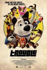 Watch Trouble Movie4k