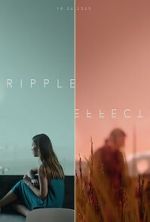 Watch Ripple Effect (Short 2021) Movie4k