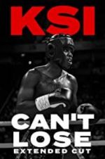 Watch KSI: Can\'t Lose - Extended Cut Movie4k