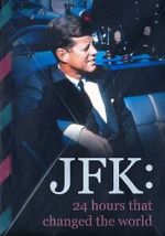 Watch JFK: 24 Hours That Change the World Online Movie4k