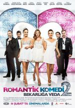 Watch Romantik Komedi 2: Bekarliga Veda Movie4k