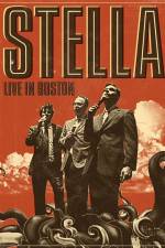 Watch Stella: Live In Boston Movie4k