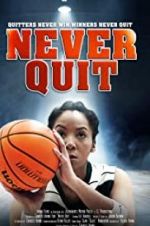 Watch Never Quit Movie4k