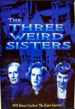 Watch The Three Weird Sisters Movie4k