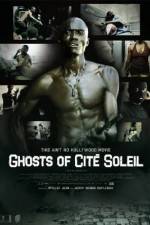 Watch Ghosts of Cite Soleil Movie4k