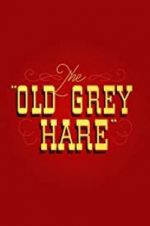 Watch The Old Grey Hare Movie4k