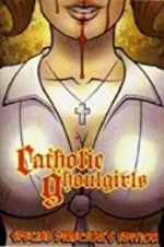 Watch Catholic Ghoulgirls Movie4k