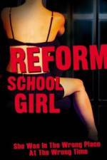 Watch Reform School Girl Movie4k