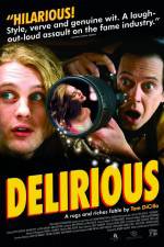 Watch Delirious Movie4k