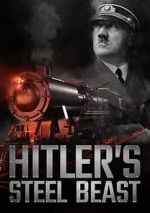 Watch Hitler\'s Steel Beast Movie4k