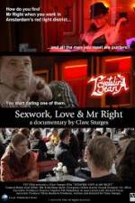 Watch Sexwork Love and Mr Right Movie4k