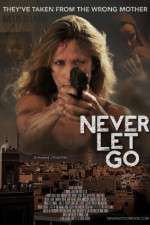 Watch Never Let Go Movie4k